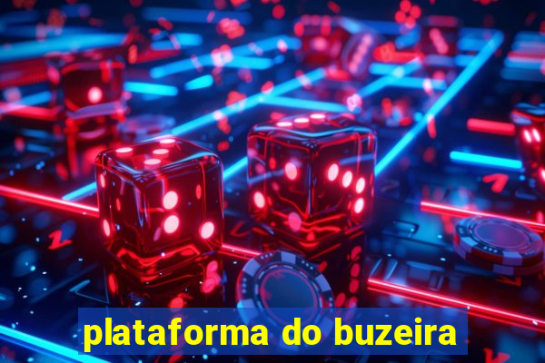 plataforma do buzeira